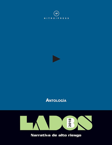 Lados B 2018 - Hombres: Narrativa de alto riesgo, de Varios autores. Serie Lados B Editorial Nitro-Press, tapa blanda en español, 2018