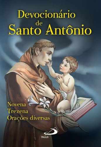 Devocionário De Santo Antônio - Novena, Trezena, Orações Diversas, De Padre Antônio Lúcio Da Silva Lima (org). Em Português