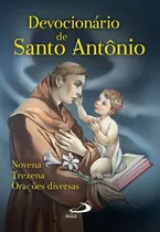 Comprar Devocionário De Santo Antônio - Novena, Trezena, Orações Diversas, De Padre Antônio Lúcio Da Silva Lima (org). Em Português