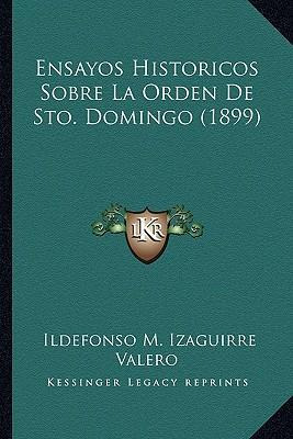 Libro Ensayos Historicos Sobre La Orden De Sto. Domingo (...