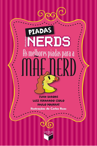 Piadas nerds: as melhores piadas para a mãe nerd, de Pourrat, Paulo. Verus Editora Ltda., capa mole em português, 2012
