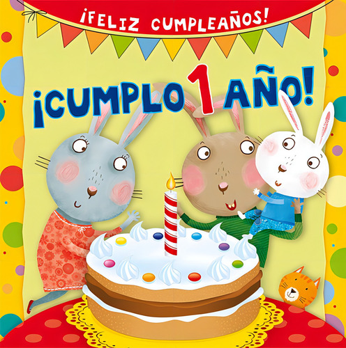 Cumplo 1 Año!, De Silvia D'achille. Editorial Picarona, Tapa Blanda, Edición 1 En Español
