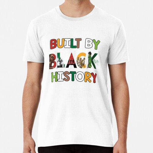 Remera Built By Black History For Black History Month T-shir