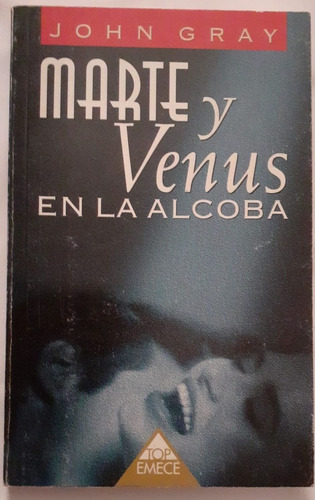 Marte Y Venus En La Alcoba - John Gray