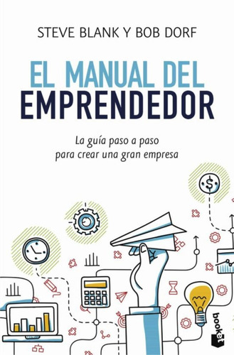 El Manual Del Emprendedor - Steve Blanck Y Bob Dorf