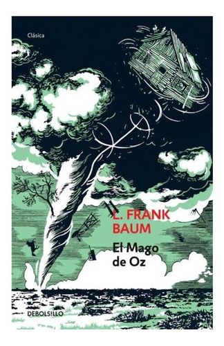 Libro El Mago De Oz. L. Frank Baum. Debolsillo