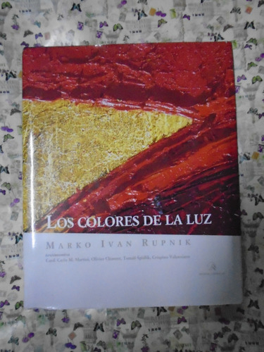 Los Colores De La Luz - Marko Rupnik Ed. Monte Carmelo Exc!!