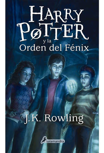 Harry Potter Y La Orden Del Fénix (harry Potter 5) - J.k. Ro
