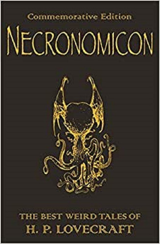 Necronomicon (conmemorative Edition), De Lovecraft, H. P.. Editorial Gollancz, Tapa Blanda En Inglés, 2008