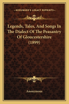 Libro Legends, Tales, And Songs In The Dialect Of The Pea...