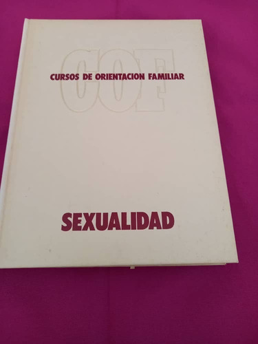 Cursos De Orientacion Familiar - 03 - Sexualidad