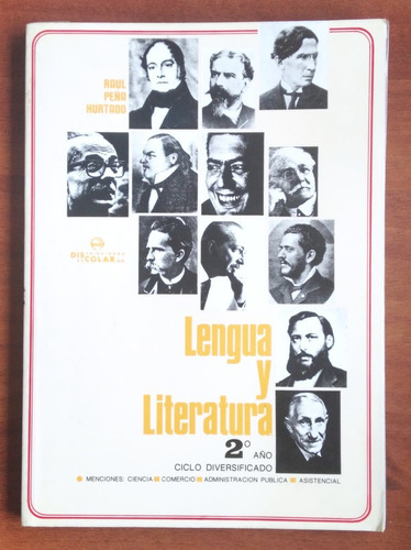 Lengua Y Literatura 2º Año Ciclo Div. / Raul Peña Hurtado