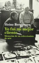 Comprar Libro Yo Fui Mi Mejor Cliente Memorias De Un Coleccionista