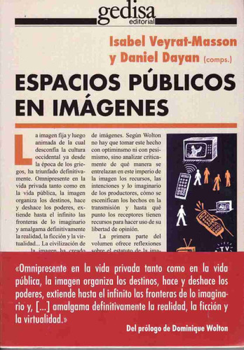 Espacios públicos en imágenes, de Veyrat Masson, Isabelle. Serie Mamífero Parlante Editorial Gedisa en español, 2008
