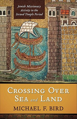 Libro Crossing Over Sea And Land: Jewish Missionary Activ...