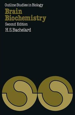 Libro Brain Biochemistry - H. S. Bachelard