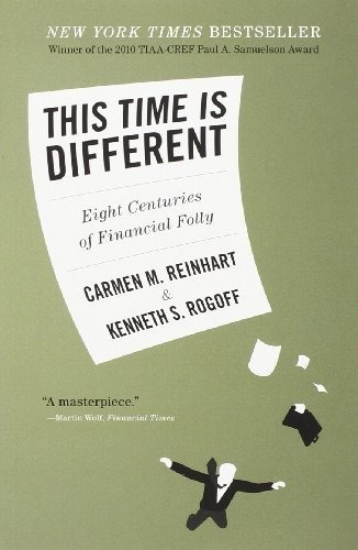 This Time Is Different: Eight Centuries Of Financi..., De Carmen M. Reinhart, Keh S. Rogoff. Editorial Princeton University Press En Inglés