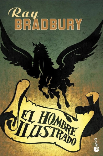 El Hombre Ilustrado, De Ray Bradbury., Vol. Único. Editorial Minotauro, Tapa Blanda En Español