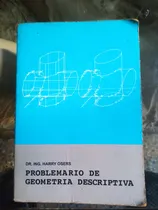 Comprar Problemario De Geometría Descriptiva  Ing. Harry Osers Usado