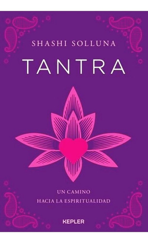 Tantra - Guia Completa - Shashi Solluna