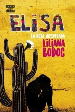 Elisa, La Rosa Inesperada - Zona Libre
