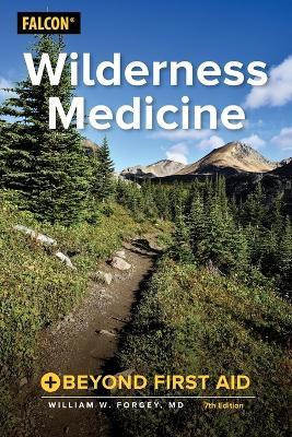 Libro Wilderness Medicine : Beyond First Aid - William W....