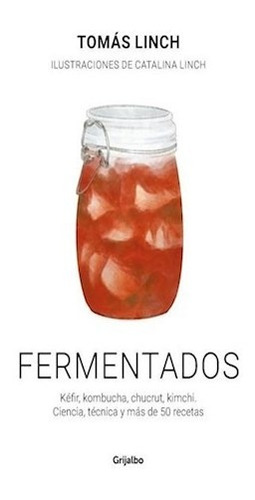 Fermentados - Linch Tomas- Libro- Grijalbo.