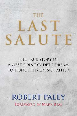 Libro The Last Salute: The True Story Of A West Point Cad...