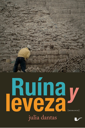 Ruína y leveza, de Dantas, Julia. Editora Dublinense Ltda., capa mole em português, 2015