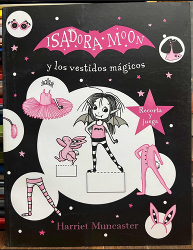 Isadora Moon Y Los Vestidos Mágicos - Harriet Muncaster