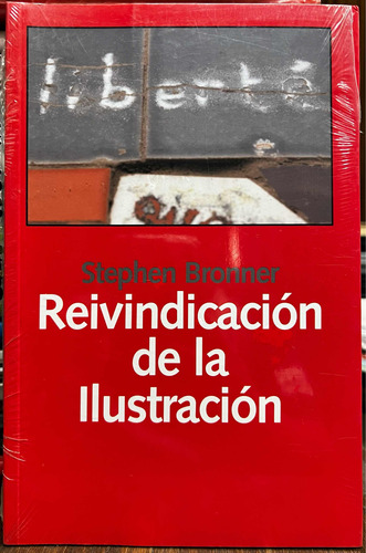 Reindicación De La Ilustración - Stephen Bronner