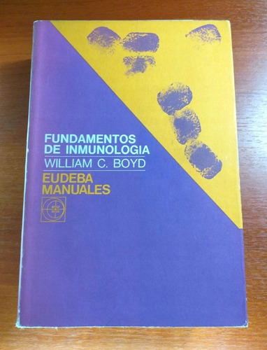 Fundamentos De Inmunología William Boyd Eudeba 1979 