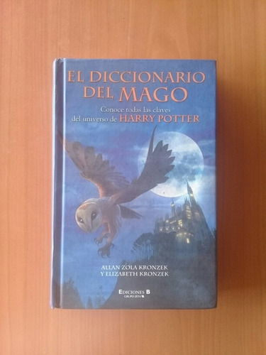 El Diccionario Del Mago. Claves Del Universo De Harry Potter