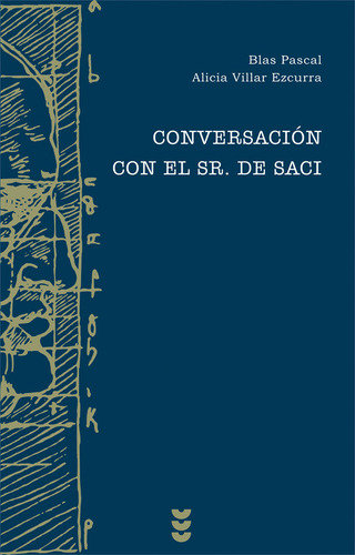 Conversaciones Con El Sr. De Saci - Pascal-villar
