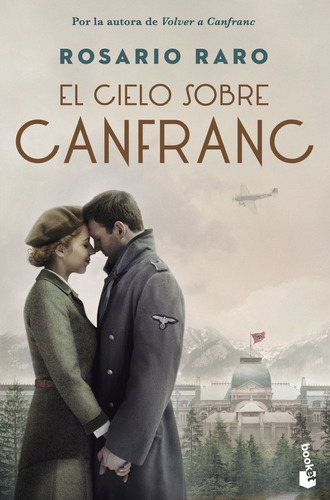 El Cielo Sobre Canfranc, De Rosario Raro. Editorial Booket, Tapa Blanda En Español, 2023