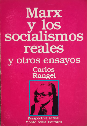Marx Y Los Socialismos Reales Carlos Rangel