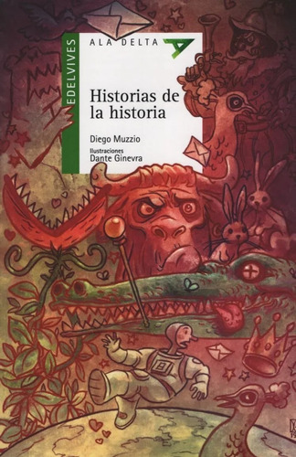 Historias De La Historia, Diego Muzzio. Editorial Edelvives