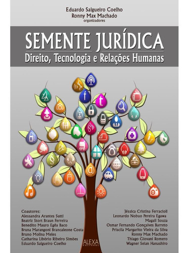 Semente Jurídica - Direito, Tecnologia E Relações Humanas