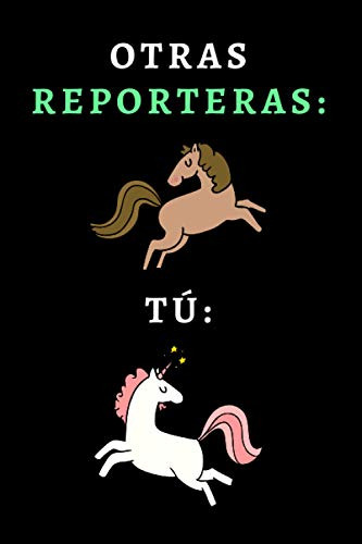 Otras Reporteras - Tu: Cuaderno De Notas Ideal Para Reporter