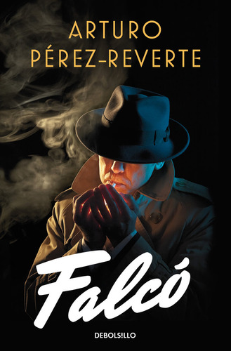 Falcó (serie Falcó) De Pérez-reverte Arturo Ed. Debolsillo