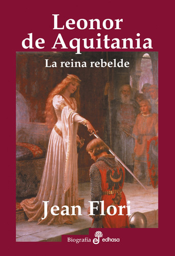 Leonor De Aquitania - Flori Jean