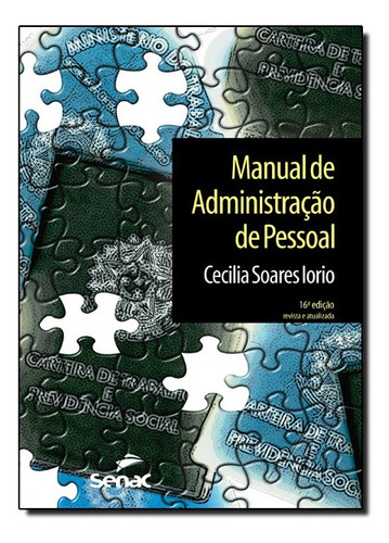 Manual De Administração De Pessoal, De Cecilia  Soares Iorio. Editora Senac Sao Paulo Em Português