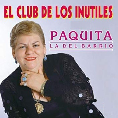 Paquita La Del Barrio - El Club De Los Inutiles (cd Nuevo)