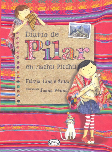 Diario De Pilar En Machu Picchu - Lins E Silva, Flávia