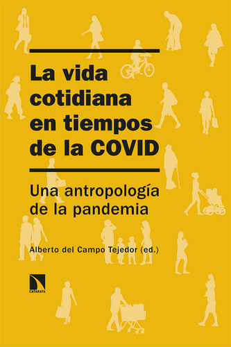 Vida Cotidiana En Tiempos De La Covid,la - Del Campo Tejedor