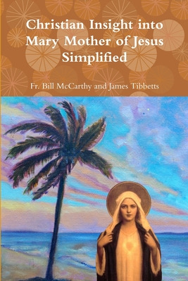 Libro Christian Insight Into Mary Mother Of Jesus Simplif...