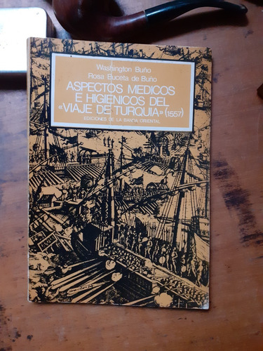 Aspectos Médicos E Higienicos Del Viaje D Turquía 1557