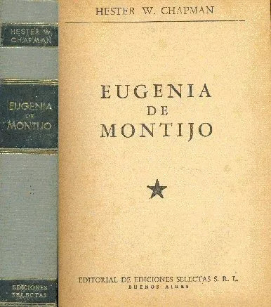 Hester W. Chapman: Eugenia De Montijo