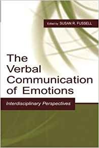 The Verbal Communication Of Emotions Interdisciplinary Persp