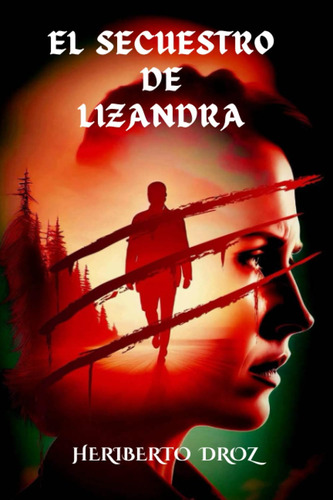 Libro: El Secuestro De Lizandra (spanish Edition)